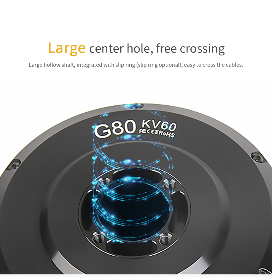 G80 gimbal motor,large center hole , free crossing