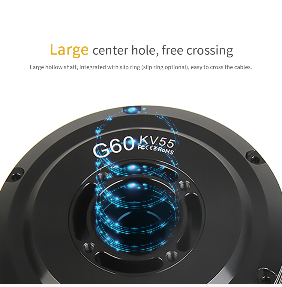 G60 gimbal motor,large center hole , free crossing
