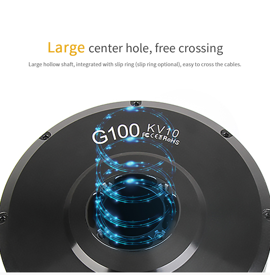 G100 gimbal motor,large center hole , free crossing